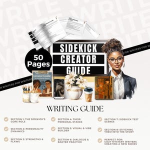 May include: A digital writing guide titled "Sidekick Creator Guide" with 50 pages. The guide features a woman wearing glasses, a coffee cup, a smartphone, a book, and a vase of white flowers. The guide is for cozy mystery writers.