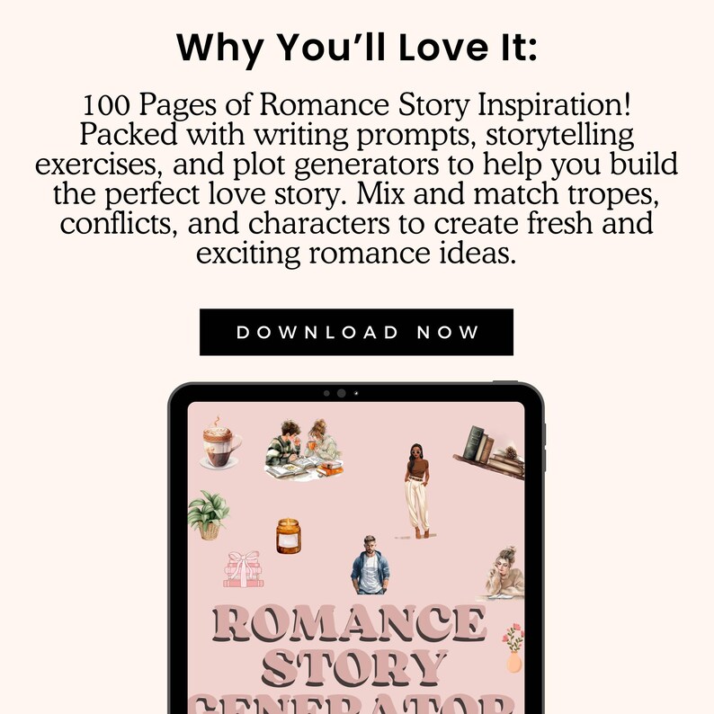 Op de afbeelding: Een roze tablet-scherm dat een digitale productcover weergeeft met de tekst "Romance Story Generator" in vetgedrukte witte letters. De cover bevat illustraties van koffie, boeken en mensen. De tekst "Why You'll Love It:" wordt boven de tablet weergegeven.