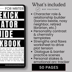 May include: A black and white ebook cover with the title "Sidekick Creator Guide Workbook" and the website address "www.booksandespresso.com". The ebook includes character role building, personality templates, and a 50-page workbook.