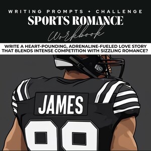 Könnte beinhalten: Illustration eines Footballspielers in einem schwarz-weißen Trikot mit dem Namen "JAMES" und der Nummer "99". Das Bild enthält den Text "SPORTS ROMANCE Workbook" und "SCHREIBE EINE HERZSCHLAGENDE, ADRENALIN-GELADENE LIEBESGESCHICHTE, DIE INTENSIVEN WETTBEWERB MIT SIZZLING ROMANCE VERBINDET?"