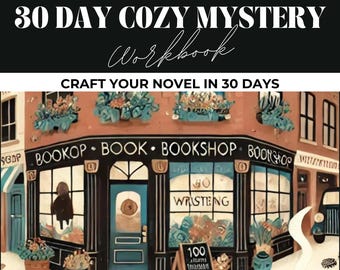 30 Day Cozy Mystery Writing Challenge, Cozy Mystery Daily Writing Prompts, Novel Writing Planner, Writing Exercise, Creative Writing