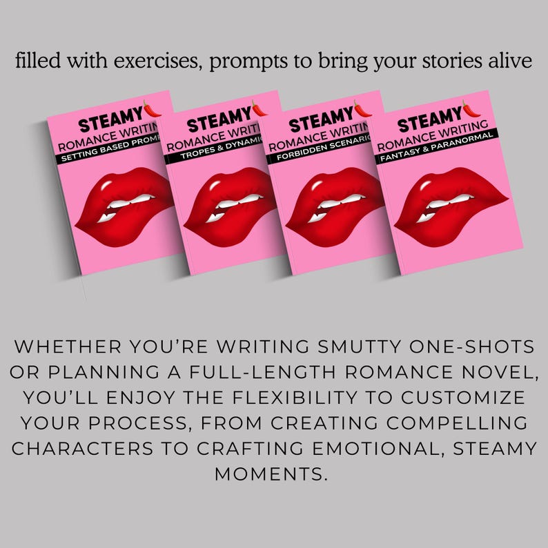 May include: Four pink and red book covers with the title "STEAMY" and the words "Romance Writing" in white text. The covers feature different sub-titles: "Setting Based Prompts", "Tropes & Dynamics", "Forbidden Scenarios", and "Fantasy & Paranormal".