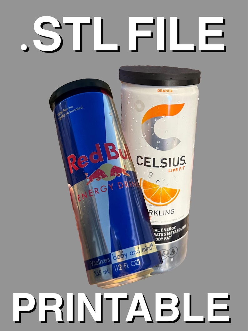 May include: A blue and silver Red Bull energy drink can next to a white Celsius drink can with an orange slice graphic. The image includes the text ".STL FILE" and "PRINTABLE". The Red Bull can is 12 fl oz, and the Celsius can is labeled "Orange".