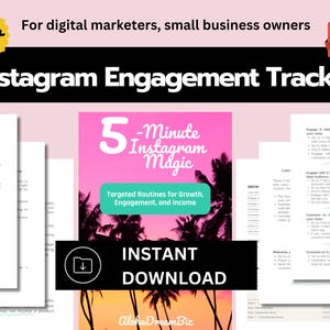 May include: A pink and green digital download with a tropical background. The text reads "5-Minute Instagram Magic" and "Targeted Routines for Growth, Engagement, and Income". The download is titled "Instagram Engagement Tracker".