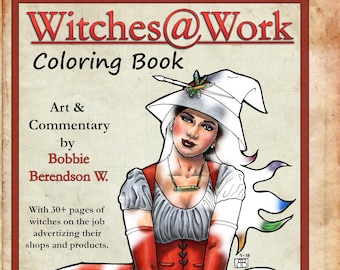 Witches@Work coloring book by Bobbie Berendson W with Witches at Work