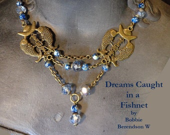 Dreams Caught in a Fish Net Handcrafted Necklace and Earring Set