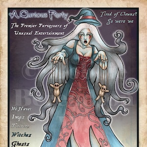 May include: Illustration of a woman in a witch hat, controlling two small puppets. The image has text that reads "A Curious Party" and "Not the 'Usual' Party Entertainment!" The woman wears a blue and red dress.