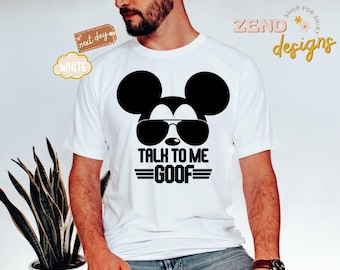 Comfort Colors® Talk To Me Goof Mickey Mouse Shirt, Husband Tee, Dad Shirt, Disneyworld Trip Shirt, Disney Trip Shirt, Fathers Day Shirt