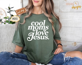 Comfort Colors® Coole Mütter lieben Jesus T-Shirt, christliches Mutter-T-Shirt, betende Mama Hemden, auf Glauben basierendes T-Shirt, treues Hemd, religiöses Mutter-T-Shirt