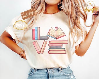 Comfort Colors® Book Lover T-Shirt, Cute Reading Shirt for Women, Bookish Valentine Gift, Librarian Shirt, Bookworm Shirt