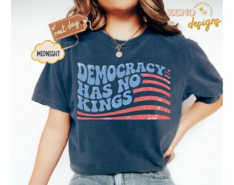 Comfort Colors® Anti Trump Shirt, Democracy Has No Kings Shirt, Upside Down American Flag Shirt, Anti Maga Shirt, Liberal Shirt,Resist Shirt