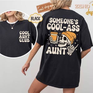 Comfort Colors® iemands coole kont tante shirt, cool tante clubshirt, Moederdagcadeau voor tante, tante shirt, tante cadeau, zus cadeaus afbeelding 4