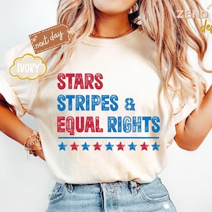 Comfort Colors® Stars Stripes And Equal Rights Shirt, Equal Rights Shirt, Liberal Shirt,Feminism Shirt,Women Rights Shirt,Equal Rights Shirt
