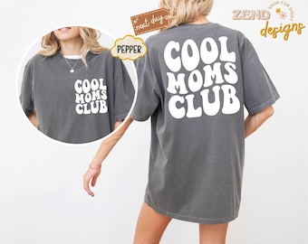 Comfort Colors® Cool Moms Club Shirt, New Mom Shirt, Birthday Gift for Mom, Mother's Day Shirt