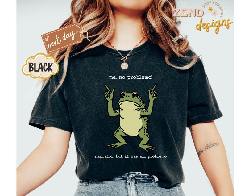 Camiseta divertida con meme de rana de Comfort Colors®, Camiseta "Me No Problemo", Camiseta de memes de moda, Sudadera divertida con rana, Camiseta sarcástica imagen 8