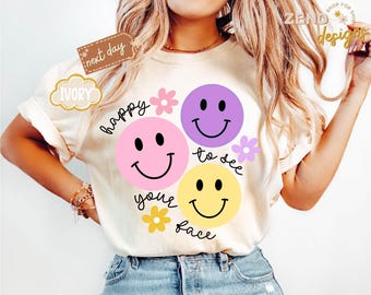 Comfort Colors® Teacher Shirt, Happy To See Your Face Shirt, Teacher Appreciation Gift, Back to School Gift, Teacher Shirt, New Teacher Gift