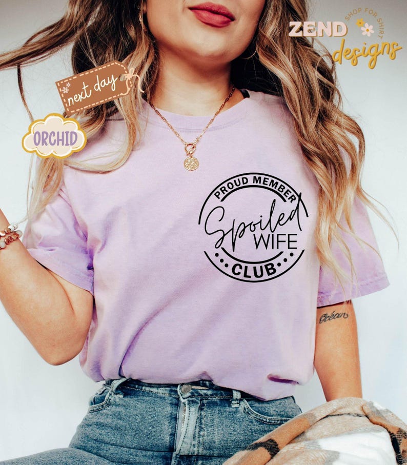 Comfort Colors® Proud Member Spoiled Wife Club Shirt, Trendy Wife Shirt, Funny Wife Shirt, Wife Gift, Mom Shirt, Gift for Women Shirt image 4