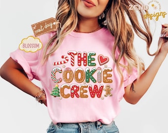 Comfort Colors® The Cookie Crew Shirt, Christmas Cookie Crew Shirt, Cute Cookies Shirt, Christmas Baking Crew Shirt, Gifts for Mom Christmas