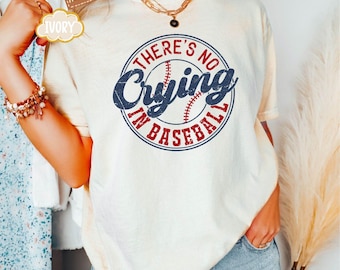Comfort Colors® There's No Crying In Baseball Shirt,Baseball Mom Shirt,Baseball Mama Tee,Game Day Shirt,Baseball Player Shirt,Sports Mom Tee
