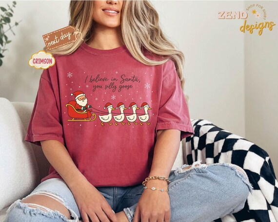 Comfort Colors® Silly Goose クリスマスシャツ、I Believe in Santa T