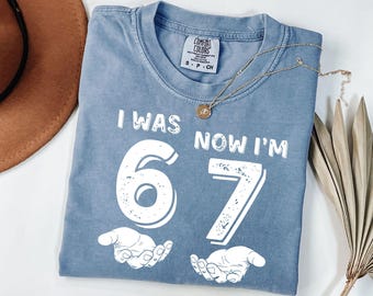 Camiseta Comfort Colors® "Tenía 6 años y ahora tengo 7", divertida camiseta con meme de cumpleaños número 67, camiseta moderna con meme de 7.º cumpleaños para niños, regalo de cumpleaños para niño y niña