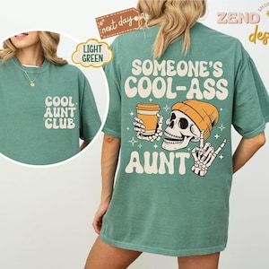 Comfort Colors® iemands coole kont tante shirt, cool tante clubshirt, Moederdagcadeau voor tante, tante shirt, tante cadeau, zus cadeaus afbeelding 7