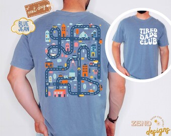 Comfort Colors Tired Dads Club Shirt, Construction Dad Shirt, Play Cars On Dads Back, Mat Road Car Race Track Shirt, Father's Day Gift