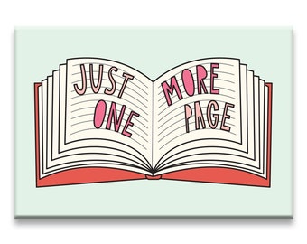 Just One More Page - 2" x 3" Fridge Magnet - SKU MAG-831