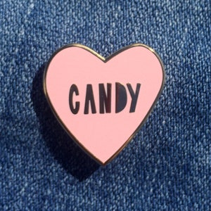 Candy Heart - 1&quot; hard enamel pin - I love candy - SKU PIN-711