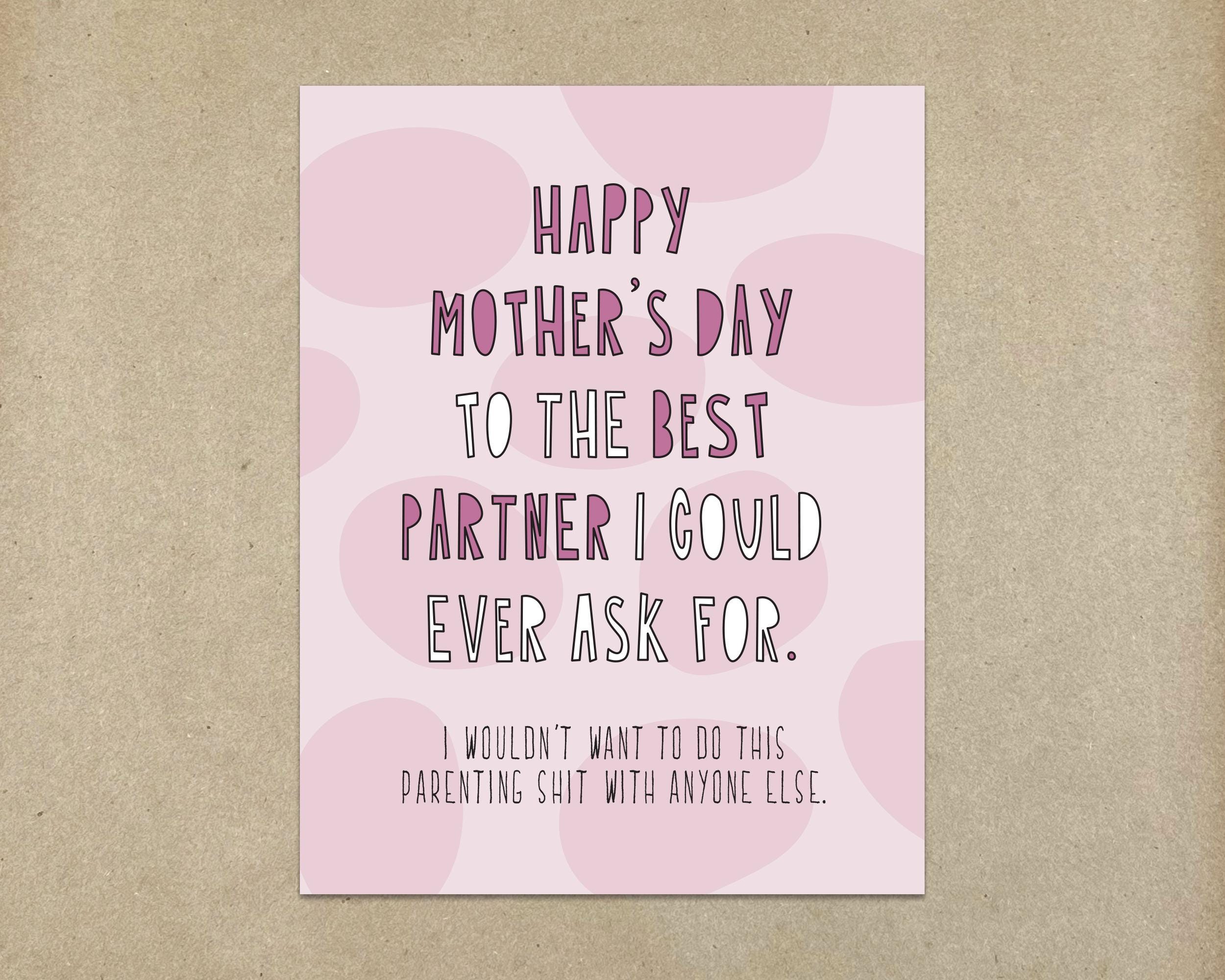 Happy Mother's Day to the best partner I could ever ask for (wouldn't want to with anyone else) - A2 folded note card & envelope - SKU 474