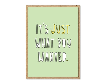 It's Just What You Wanted. - mini enclosure card - SKU S-123 - gift tag, gift card holder