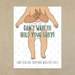 Can't lassen Sie Ihre Baby halten (und geben Sie sie zurück, wenn sie weinen) - A2 Karte mit Umschlag - SKU 553 - new baby / Baby shower