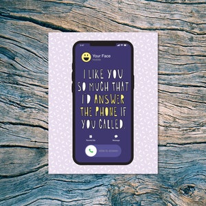 I Like You So Much That I'd Answer The Phone If You Called A2 folded note card & envelope SKU 571 love / friendship card image 1