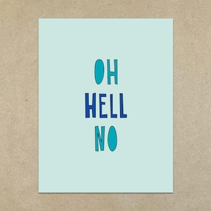 VENTE - Oh Hell No - Carte de correspondance pliée A2 et enveloppe - SKU 287