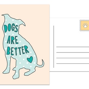 Os cães são melhores - cartão postal de 4" x 6" - SKU PC-012