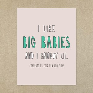 VENTE - I Like Big Babies and I Cannot Lie - carte et enveloppe - SKU 340