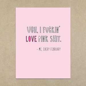 Pouah, j'adore la merde rose. - Moi, chaque mois de février - Carte de correspondance pliée A2 et enveloppe - SKU 584 - Saint-Valentin / Saint-Valentin