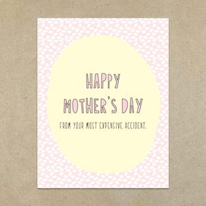 Joyeuse fête des mères (de votre accident le plus cher.) - Carte de correspondance pliée A2 et enveloppe - SKU 379