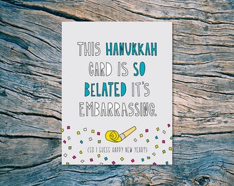 Belated Hanukkah (Happy New Year) - A2 folded note card & envelope - SKU 362