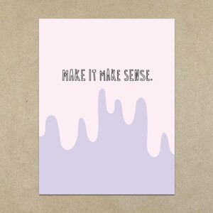 Make It Make Sense - Tarjeta de notas plegada y sobre A2 - SKU 626