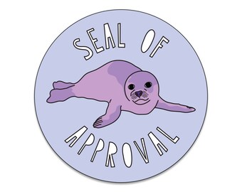 Seal Of Approval - 3" die cut vinyl sticker - SKU ST-1018 - durable, weatherproof, waterproof