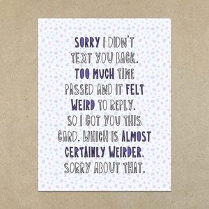 Lo siento, no te respondí el mensaje. - Tarjeta doblada A2 y sobre - SKU 624 - Tarjeta Awkward Friendship