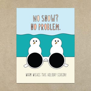 ¿No hay nieve? No hay problema (Mis mejores deseos para esta temporada navideña) - Tarjeta de notas plegada y sobre tamaño A2 - SKU 524