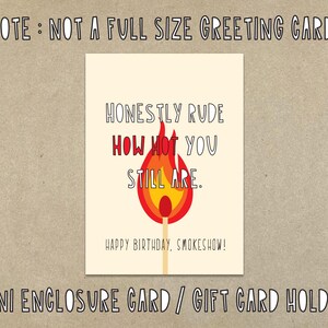 Onestamente maleducato, quanto sei ancora sexy. Buon compleanno, smokeshow! - Mini biglietto allegato - SKU S-153 - Etichetta regalo, porta biglietti regalo