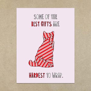 Certains des meilleurs cadeaux sont les plus difficiles à emballer - Carte de correspondance pliée A2 et enveloppe - SKU 631 (chat dans un emballage cadeau)