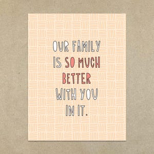 Notre famille est tellement mieux avec vous - Carte de correspondance pliée A2 et enveloppe - SKU 483 - beaux-parents, adoption, mariage, réconciliation