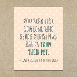 Vous ressemblez à quelqu'un qui envoie des cartes de Noël de son animal de compagnie. (Assurez-vous que je suis sur leur liste) - Carte de correspondance pliée A2 et enveloppe - SKU 458