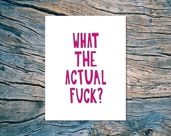 What The Actual F--k? - A2 folded note card & envelope - SKU 276