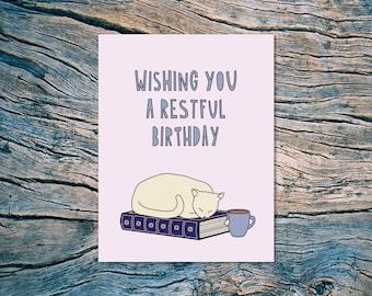 Wishing You A Restful Birthday! - A2 folded note card & envelope - SKU 558 - cat on book