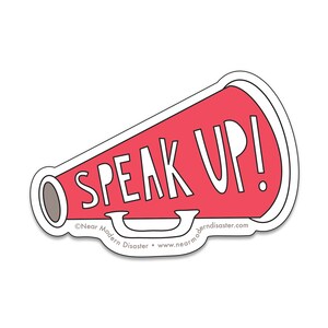¡Hablar alto! - Adhesivo troquelado de vinilo de 3" - SKU ST-917 - duradero, resistente a la intemperie, resistente al agua - beneficia a organizaciones benéficas